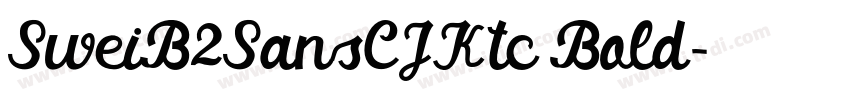 SweiB2SansCJKtc Bold字体转换